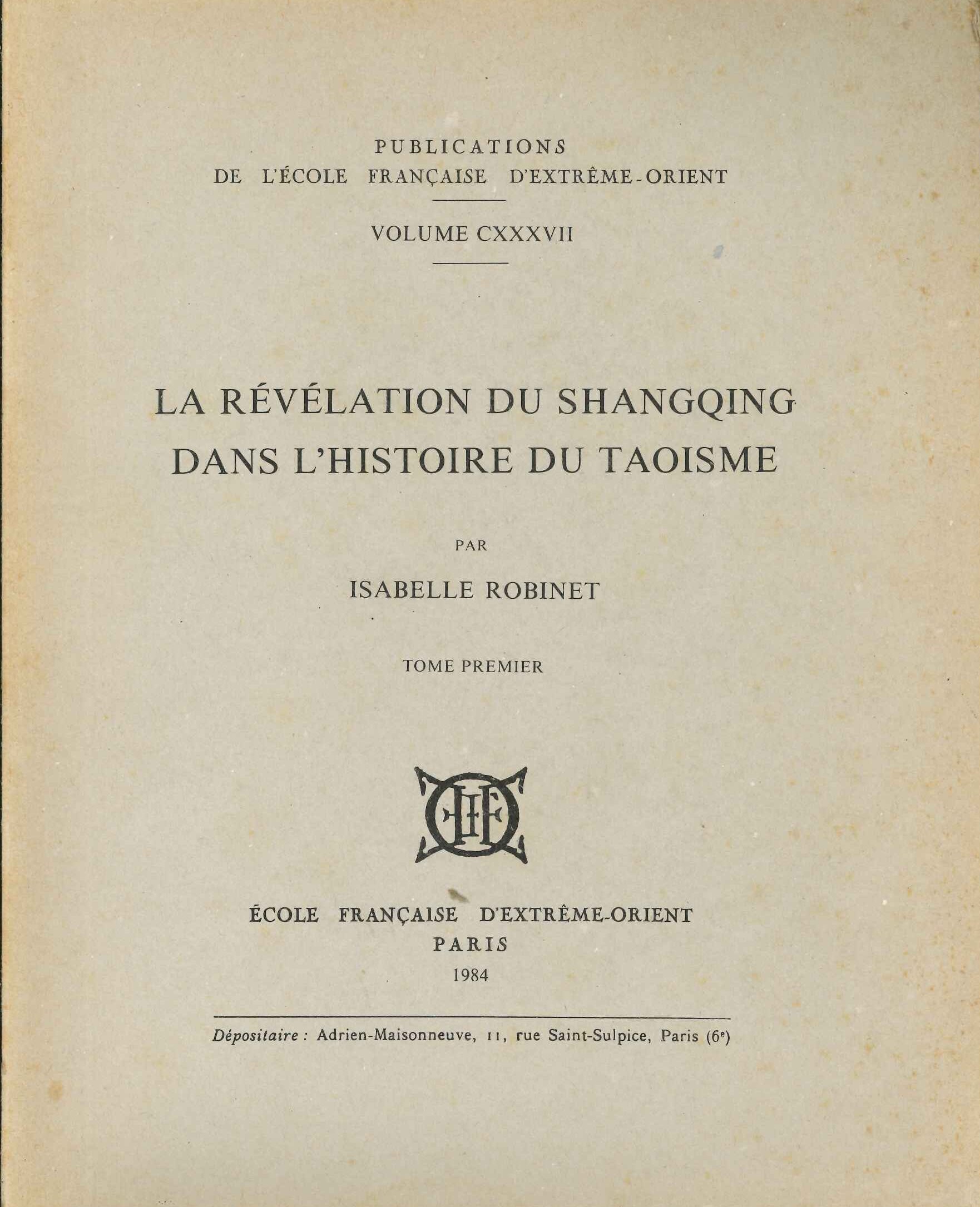 La révélation du Shangqing dans l'histoire du taoïsme(2volumes)